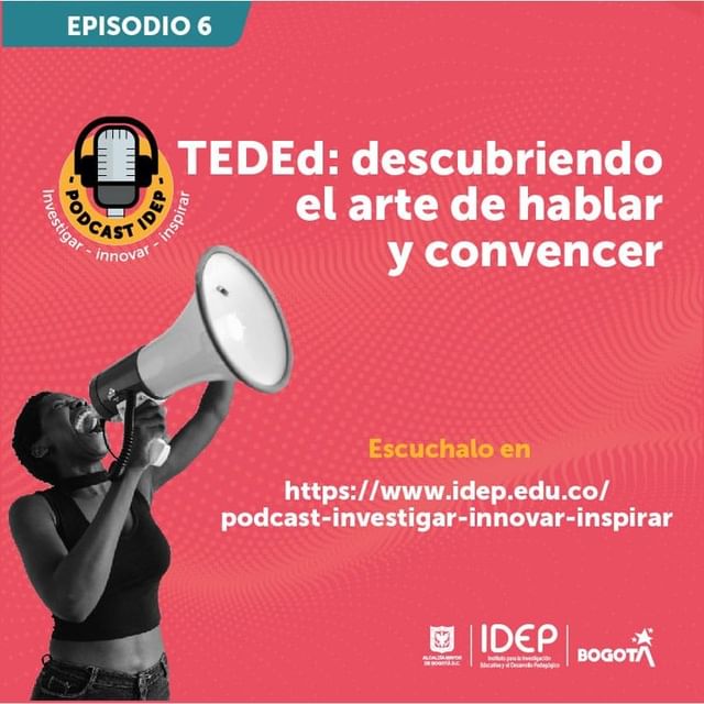 Podcast número 6 TEDEd: Descubriendo El Arte De Hablar Y Convencer