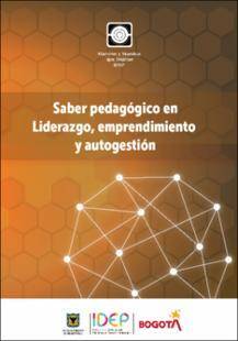 Portada del libro: Saber pedagógico en Liderazgo, emprendimiento y autogestión