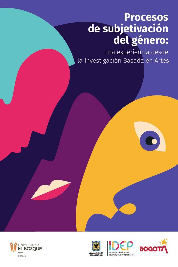 Portada del libro Procesos de subjetivación del género: una experiencia desde la Investigación Basada en Artes