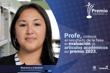 Profe, conoce los resultados de la fase de evaluación de artículos académicos del Premio 2023